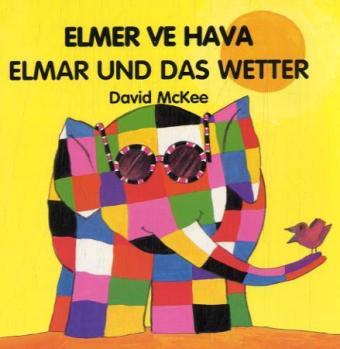Elmar und das Wetter. Elmer ve Hava (David Mckee)