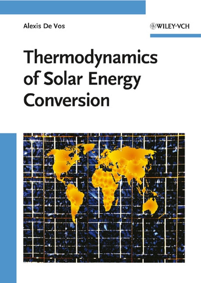 Thermodynamics of Solar Energy Conversion (Alexis De Vos)