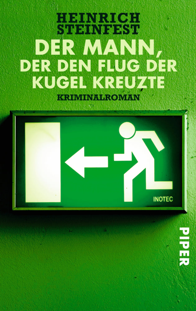 Der Mann, der den Flug der Kugel kreuzte (Heinrich Steinfest)