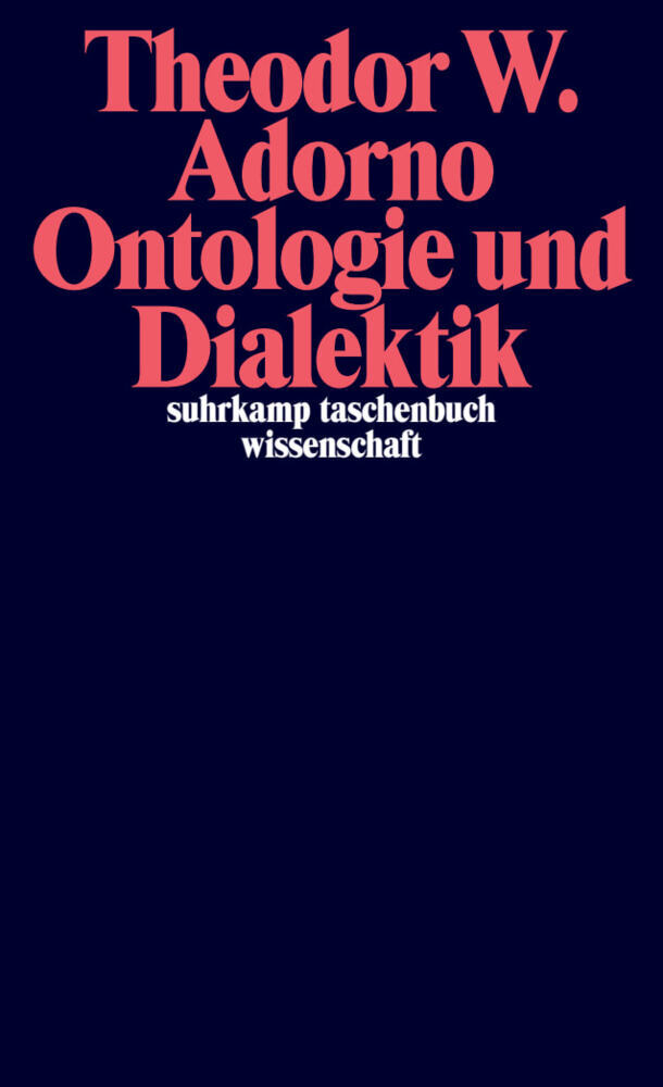 Ontologie und Dialektik (Theodor W. Adorno)