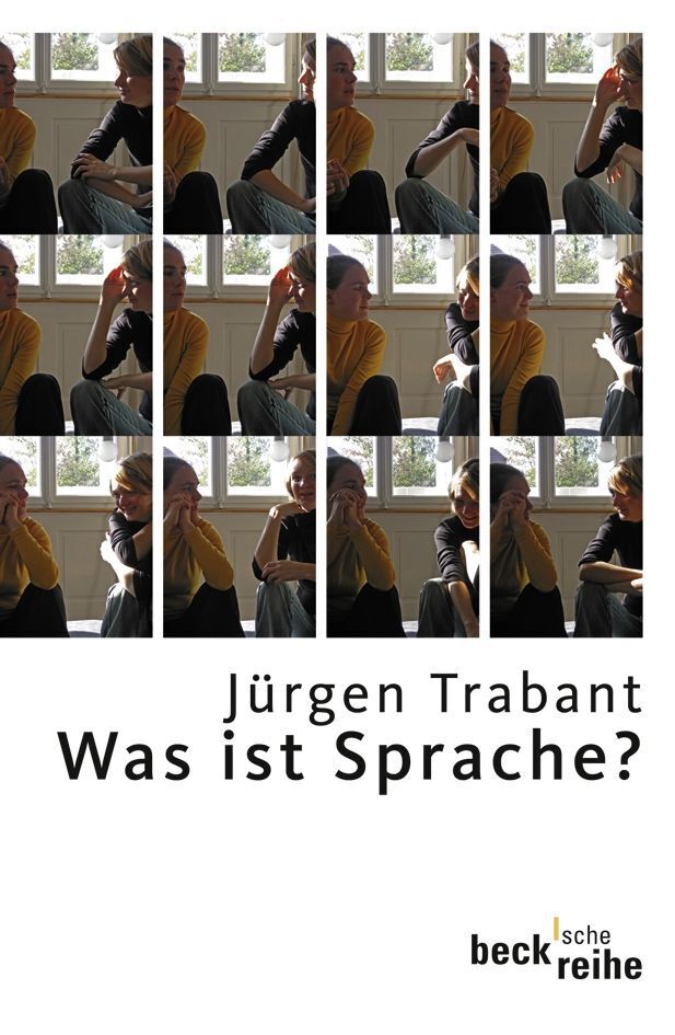 Was ist Sprache? (Jürgen Trabant)