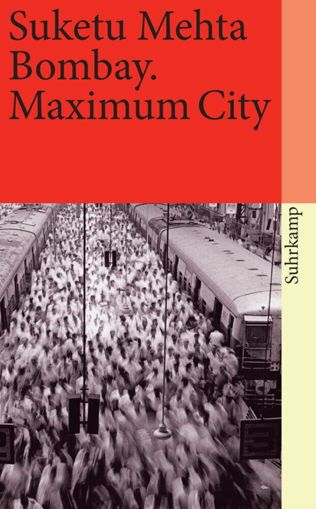 Bombay. Maximum City (Suketu Mehta)