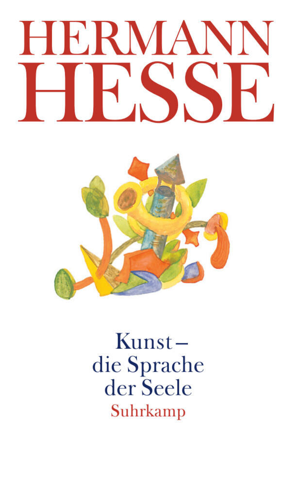 Kunst - die Sprache der Seele (Hermann Hesse)