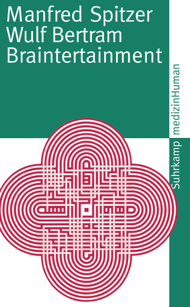Braintertainment (Manfred Spitzer)