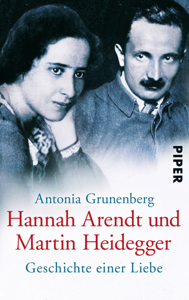 Hannah Arendt und Martin Heidegger (Antonia Grunenberg)