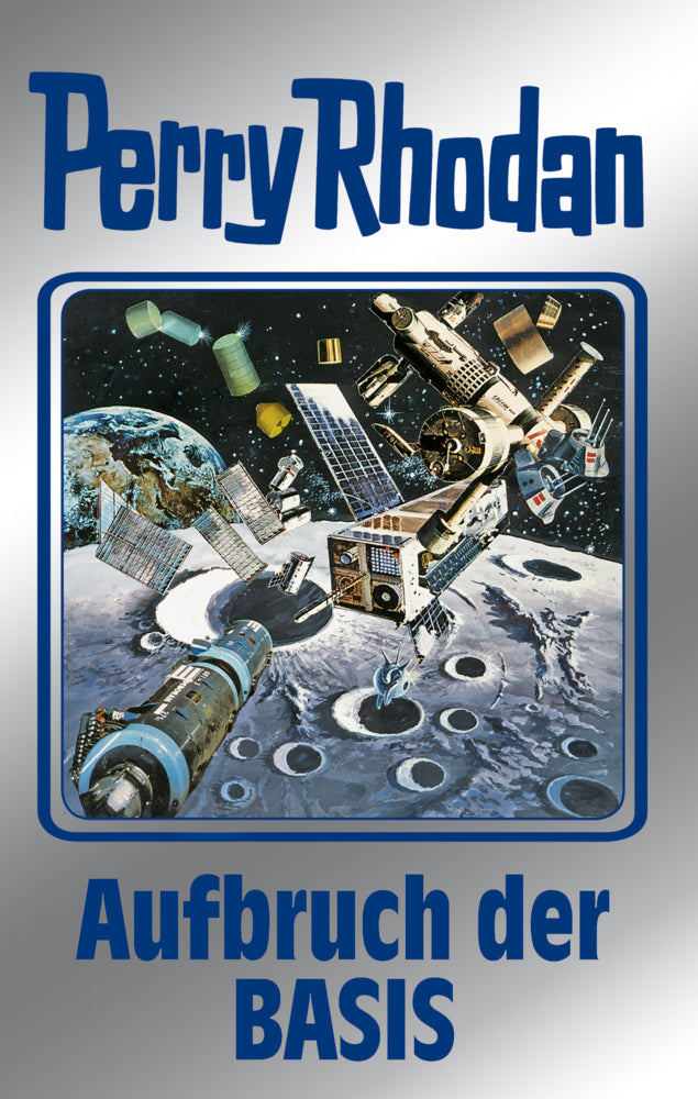 Perry Rhodan - Aufbruch der BASIS (William Voltz)