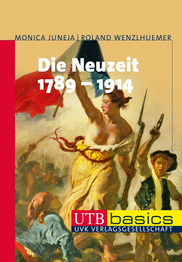 Die Neuzeit 1789-1914 (Monica Juneja)