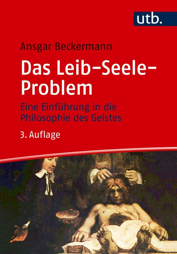 Das Leib-Seele-Problem (Ansgar Beckermann)