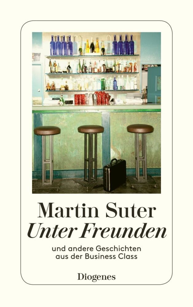 Unter Freunden (Martin Suter)