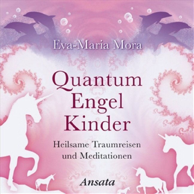 Quantum Engel Kinder, Audio-CD (Eva-Maria Mora)