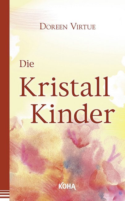 Die Kristall-Kinder (Doreen Virtue)