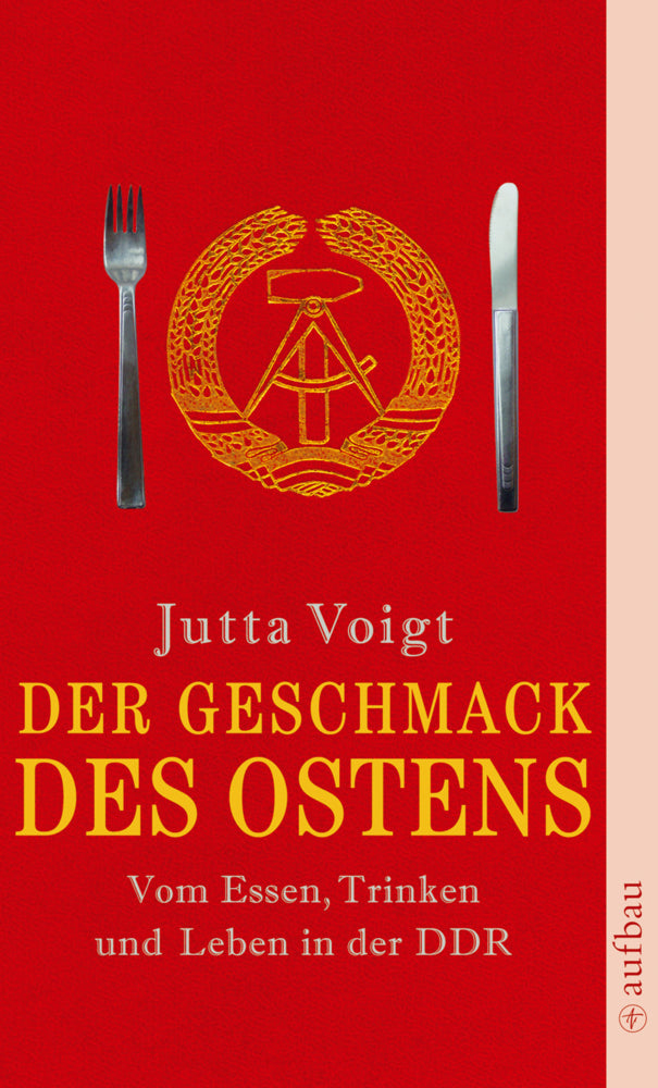 Der Geschmack des Ostens (Jutta Voigt)