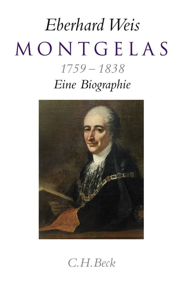 Montgelas 1759-1838 (Eberhard Weis)