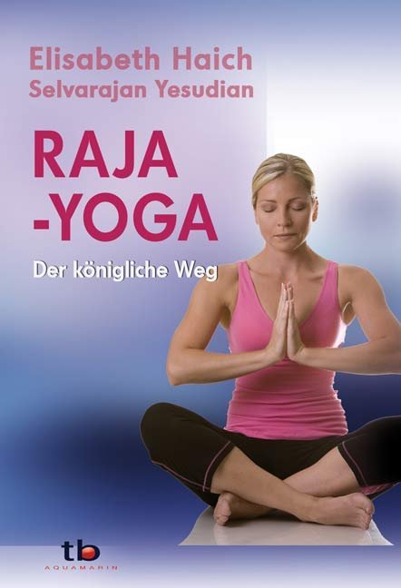 Raja-Yoga (Elisabeth Haich)