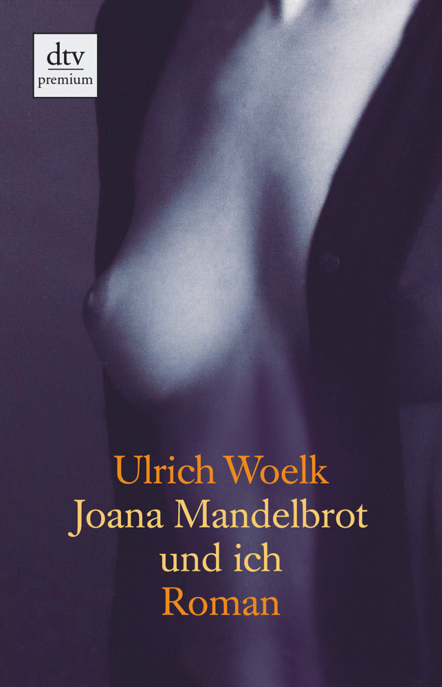 Joana Mandelbrot und ich (Ulrich Woelk)