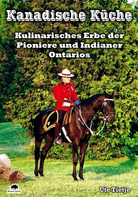 Kanadische Küche (Ute Tietje)