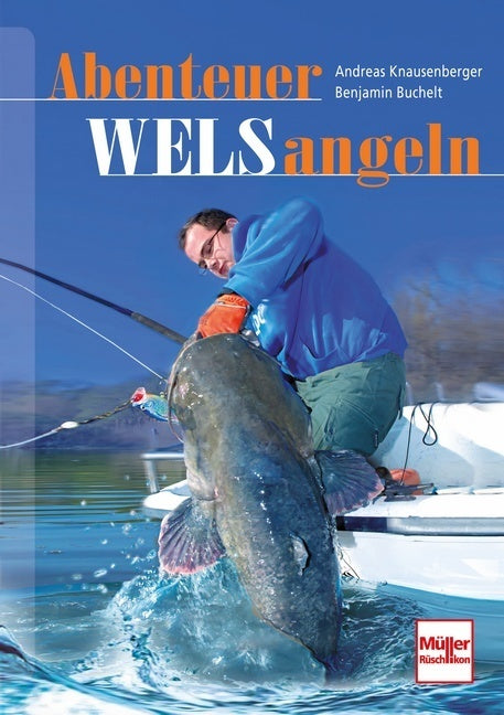 Abenteuer Welsangeln (Andreas Knausenberger)