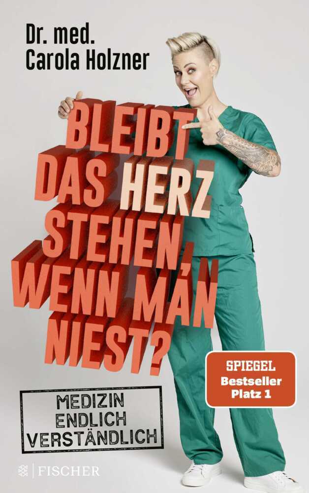 Bleibt das Herz stehen, wenn man niest? (Carola Holzner)