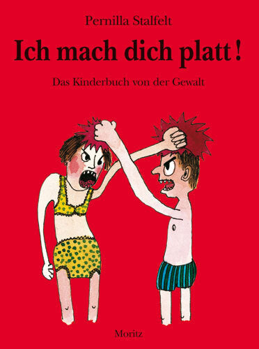 Ich mach dich platt! (Pernilla Stalfelt)
