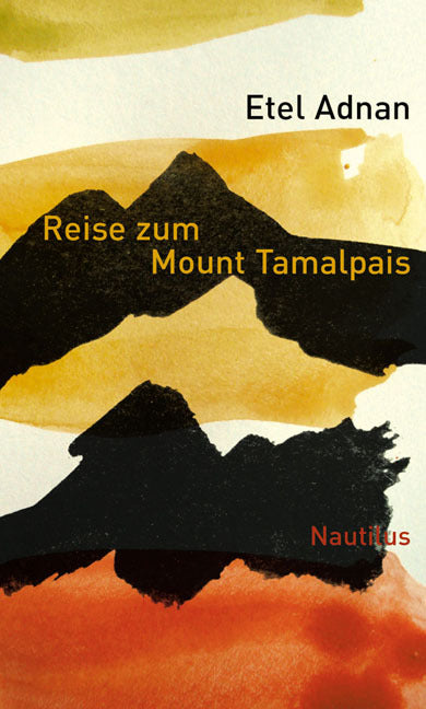 Reise zum Mount Tamalpais (Etel Adnan)