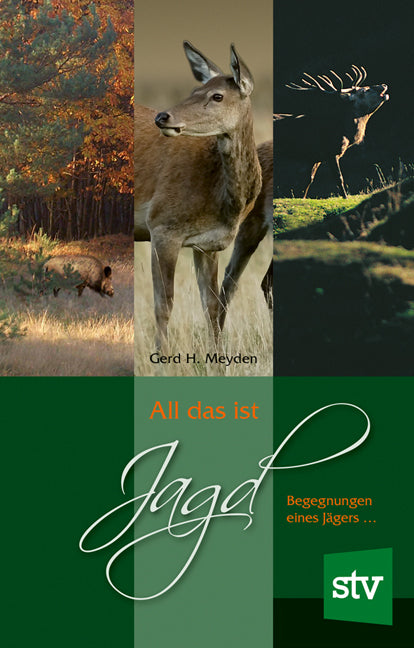All das ist Jagd (Gerd H. Meyden)