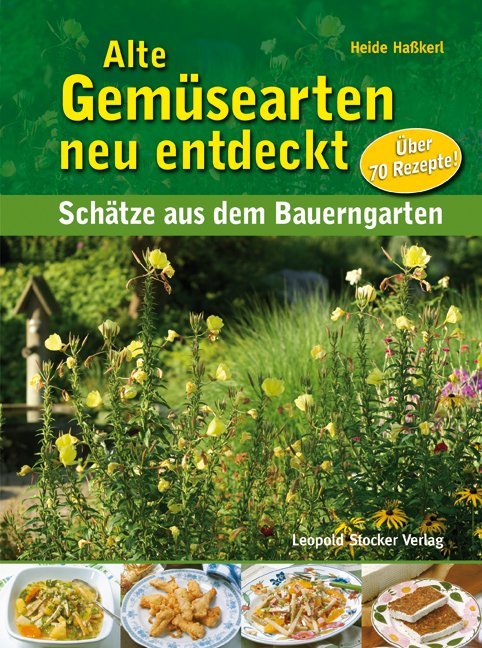 Alte Gemüsearten neu entdeckt (Heide Hasskerl)
