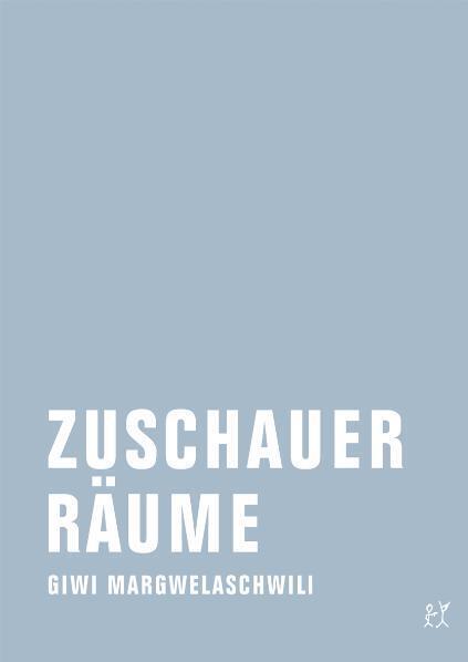Zuschauerräume (Giwi Margwelaschwili)