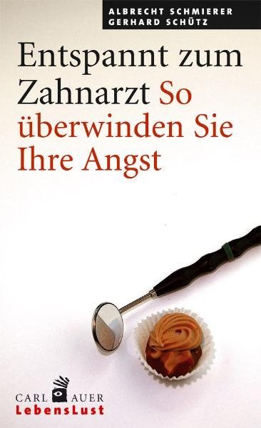 Entspannt zum Zahnarzt (Albrecht Schmierer)