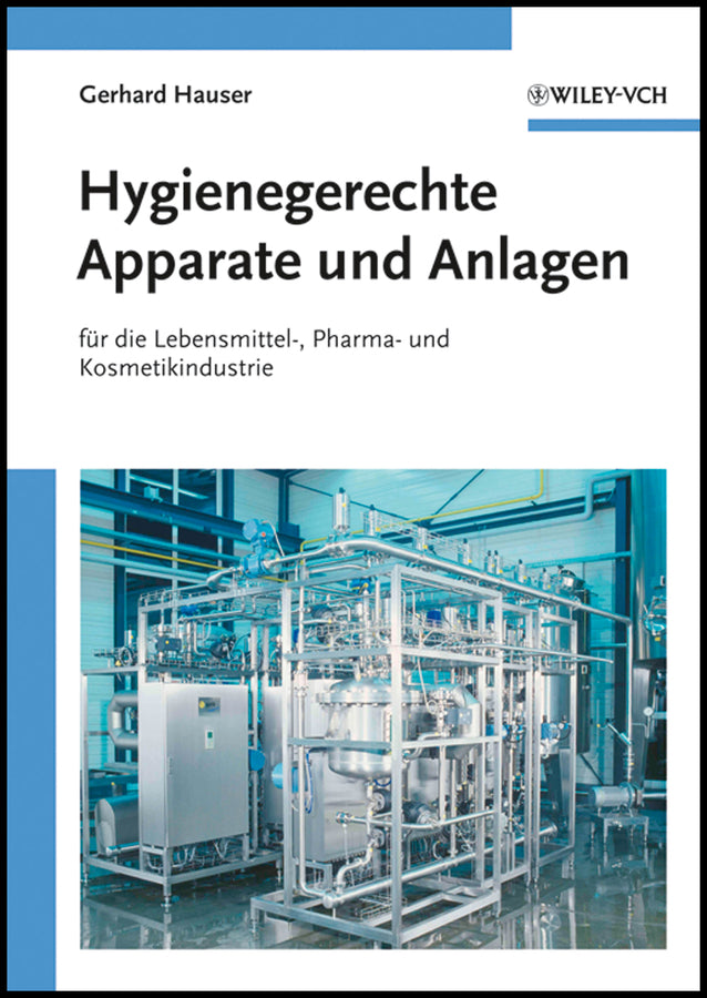 Hygienegerechte Apparate und Anlagen (Gerhard Hauser)