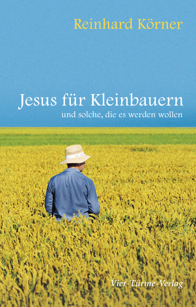 Jesus für Kleinbauern (Reinhard Körner)