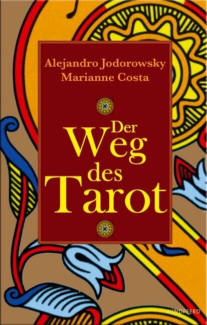 Der Weg des Tarot (Alejandro Jodorowsky)
