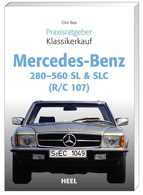 Mercedes-Benz 280-560 SL & SLC (R/C 107) (Chris Bass)
