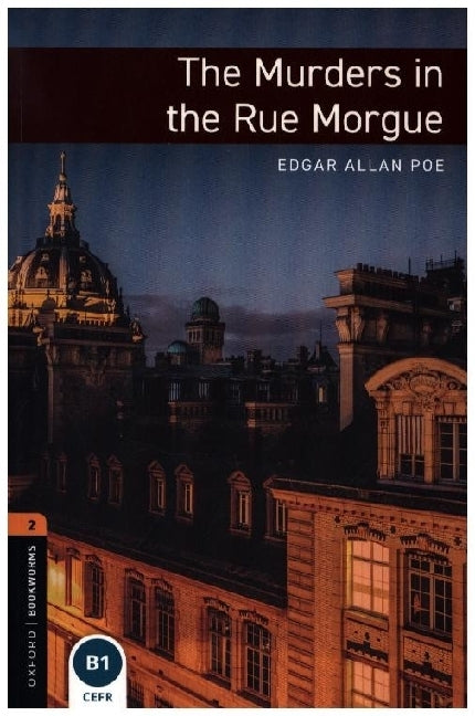Oxford Bookworms Library: Level 2: The Murders in the Rue Morgue (Edgar Allan Poe)