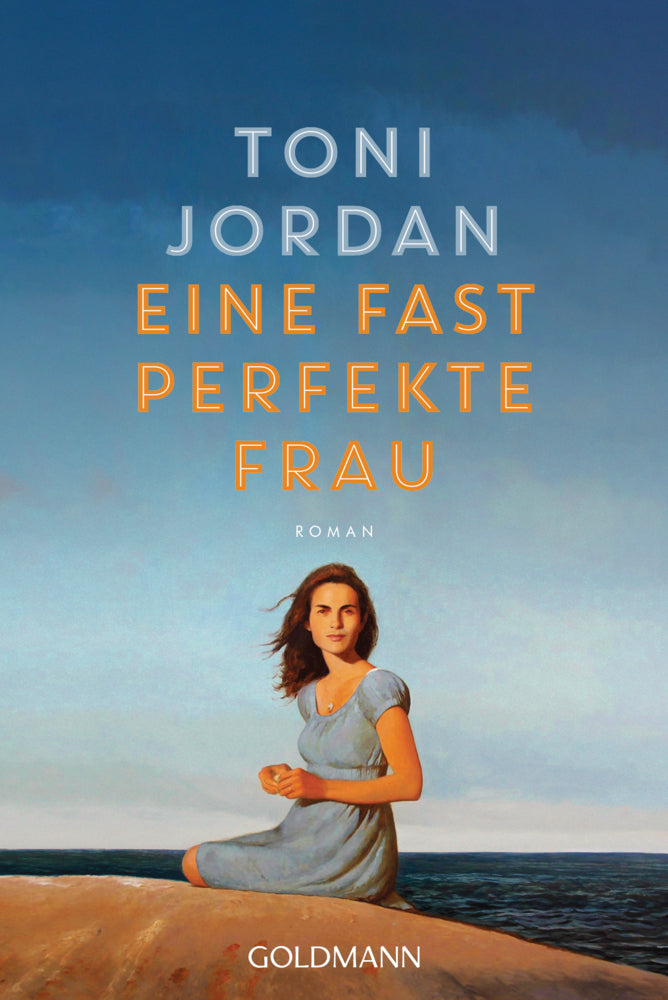 Eine fast perfekte Frau (Toni Jordan)