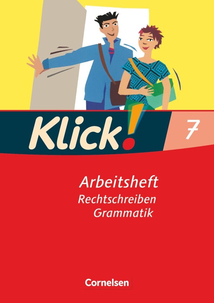Klick! Deutsch - Ausgabe 2007 - 7. Schuljahr (Martina König)
