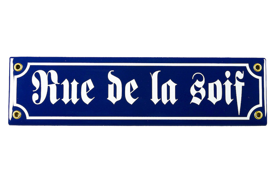Schild 'Rue de la soif' (30 x 8 cm)
