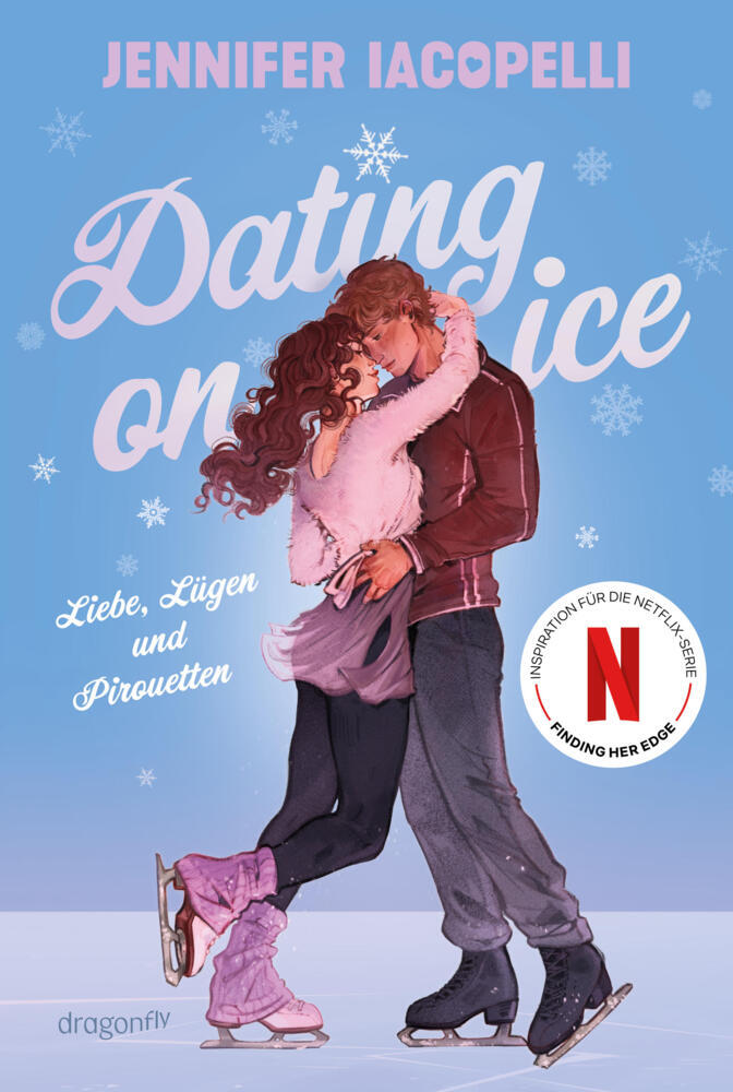 Dating On Ice - Liebe, Lügen und Pirouetten (Jennifer Iacopelli)