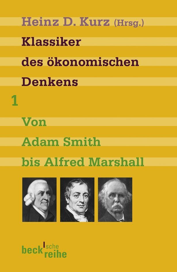 Klassiker des ökonomischen Denkens.Bd.1 (Heinz D. Kurz)