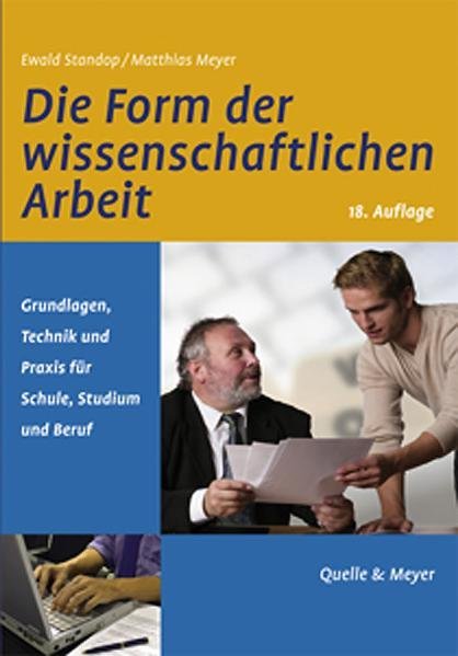 Die Form der wissenschaftlichen Arbeit (Ewald Standop)
