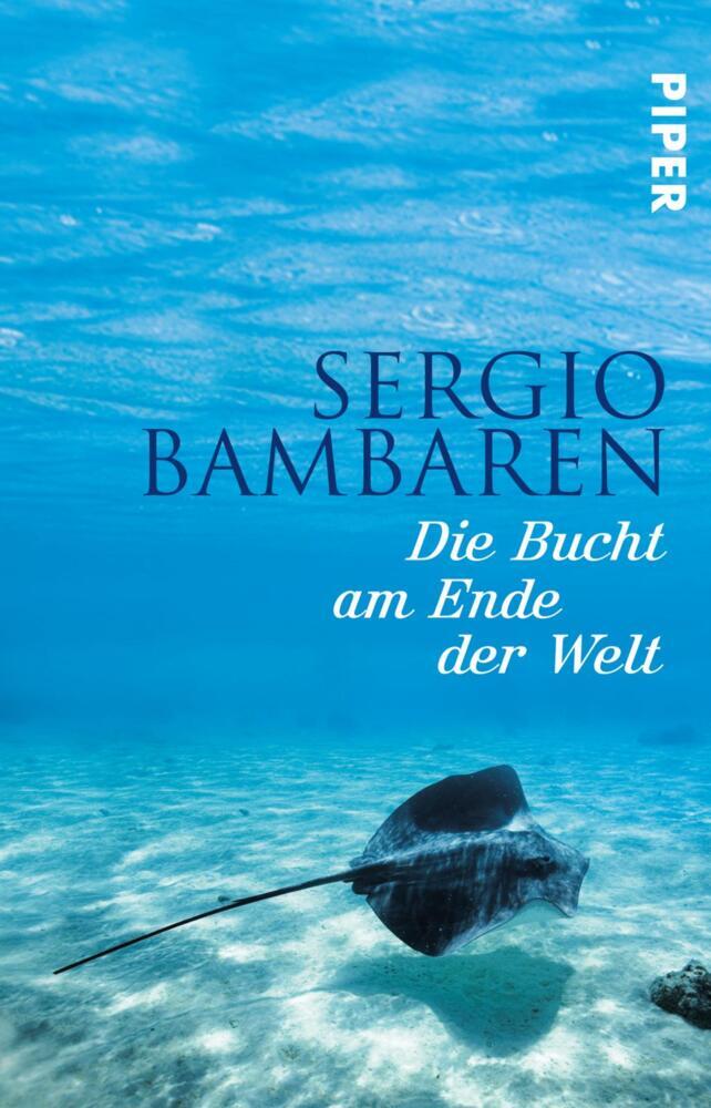 Die Bucht am Ende der Welt (Sergio Bambaren)