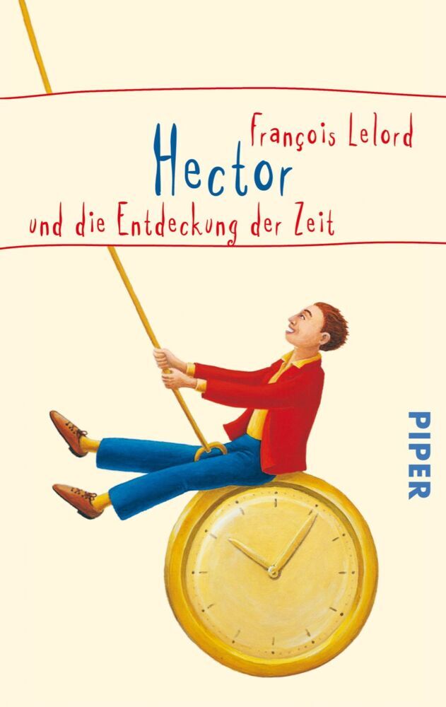 Hector und die Entdeckung der Zeit (François Lelord)