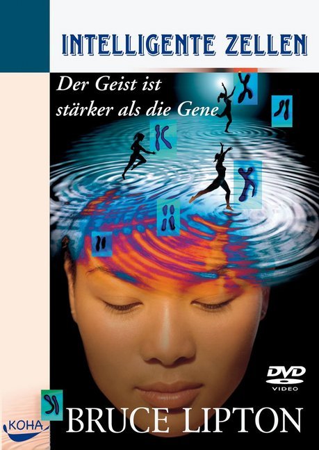 Intelligente Zellen, 1 DVD (Bruce Lipton)