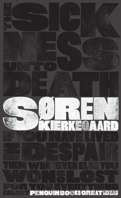 The Sickness Unto Death (Søren Kierkegaard)