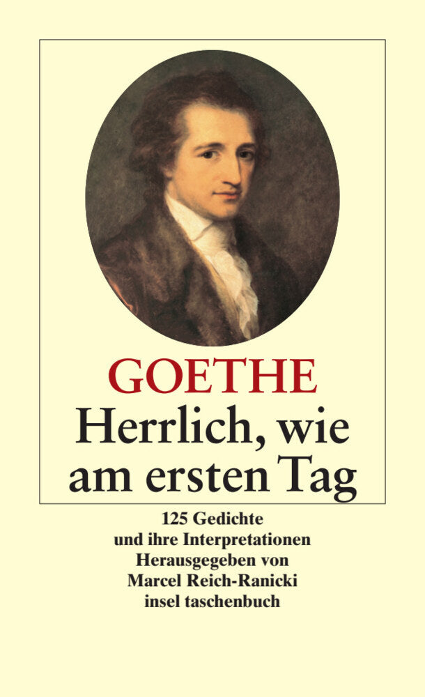 Herrlich wie am ersten Tag (Johann Wolfgang Von Goethe)