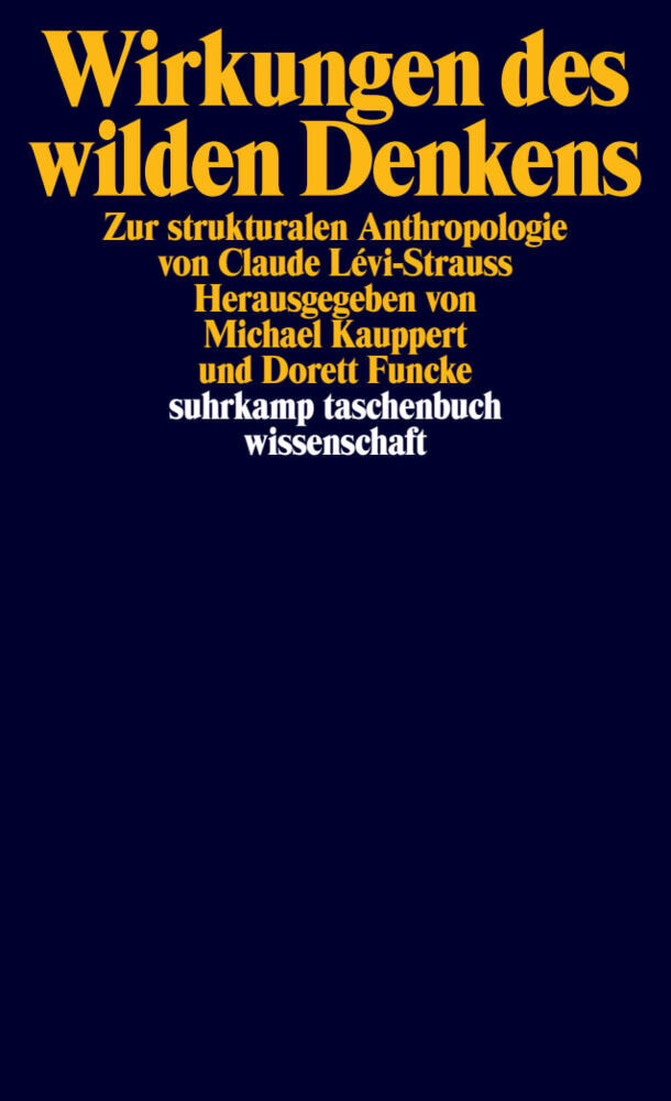 Wirkungen des wilden Denkens (Michael Kauppert)