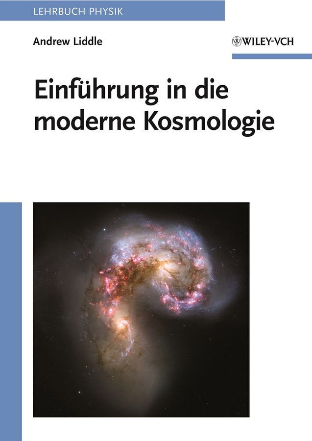 Einführung in die moderne Kosmologie (Andrew Liddle)