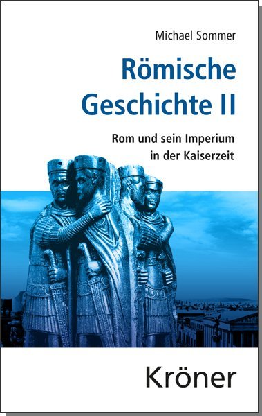 Römische Geschichte / Römische Geschichte II.Bd.2 (Michael Sommer)