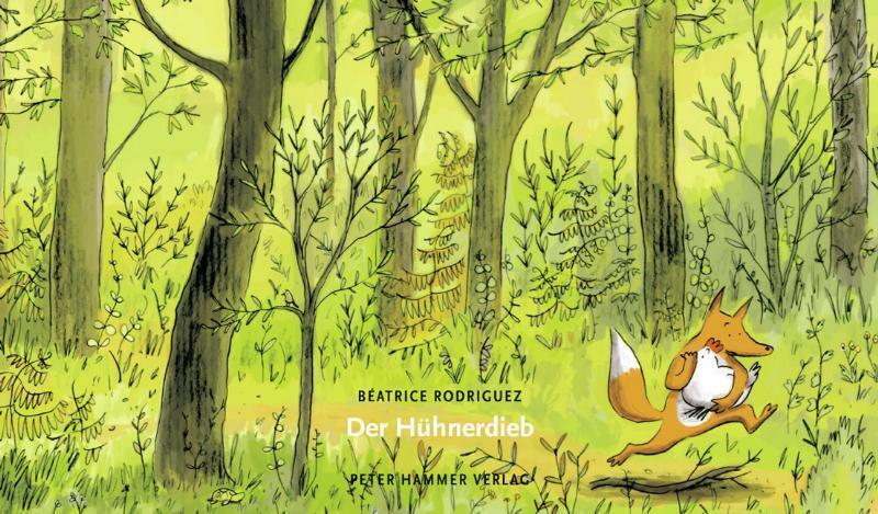 Der Hühnerdieb (Béatrice Rodriguez)