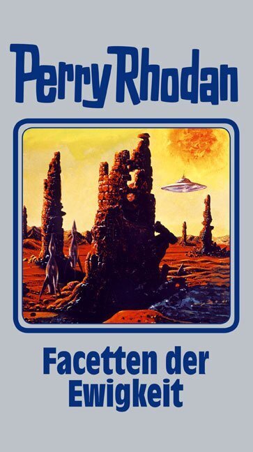Perry Rhodan - Facetten der Ewigkeit (William Voltz)