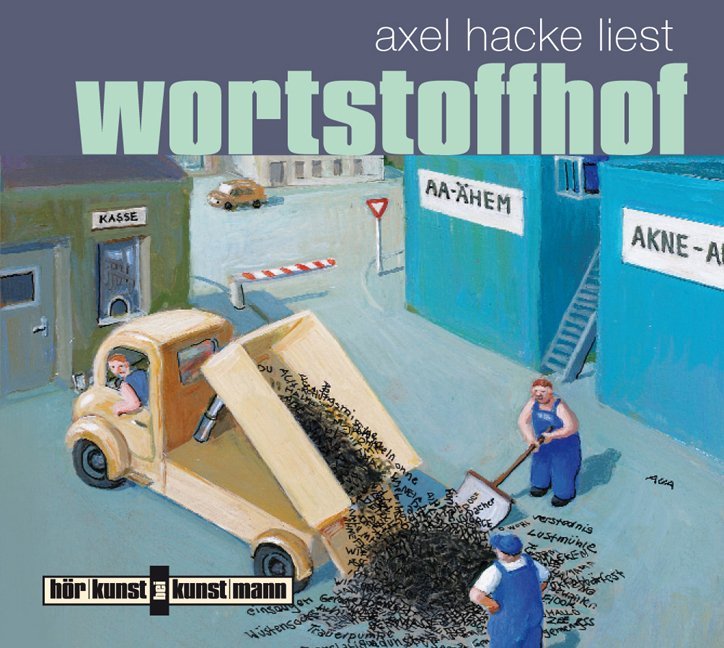 Wortstoffhof, 1 Audio-CD (Axel Hacke)